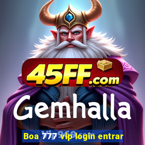Boa 777 vip login entrar